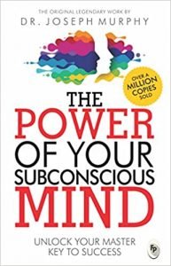 Top 10 inspirational quotes from The Power of your subconscious mind that will change your life